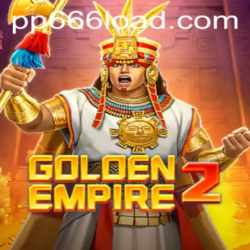 GoldenEmpire2: A Comprehensive Guide with Current Insights